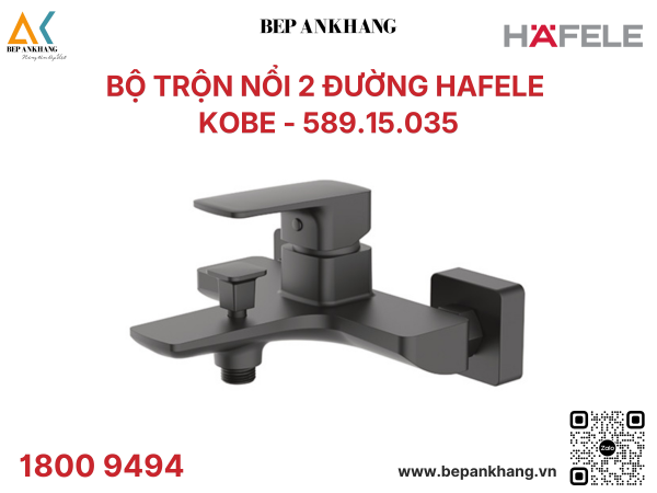 Bộ trộn nổi 2 đường HAFELE KOBE - 589.15.035